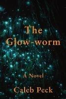 The Glow-worm - Caleb Peck - cover
