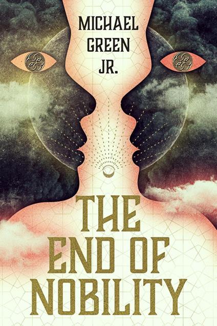 The End of Nobility - Michael Green Jr. - ebook