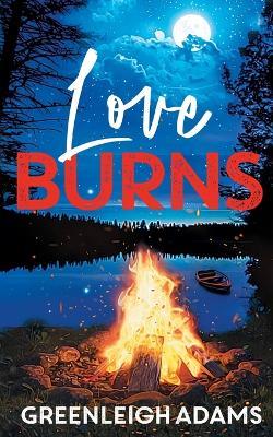 Love Burns - Greenleigh Adams - cover