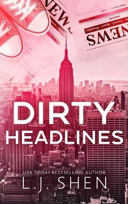 Dirty Headlines - L J Shen - cover