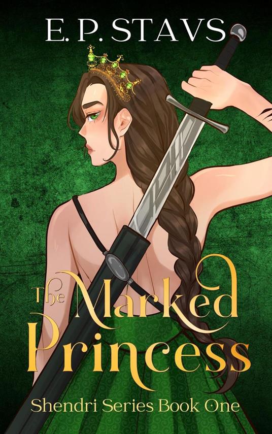 The Marked Princess - E.P. STAVS - ebook