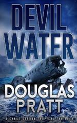 Devil Water: A Chase Gordon Tropical Thriller