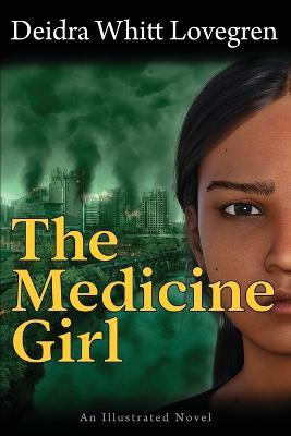 The Medicine Girl - Deidra Whitt Lovegren - cover