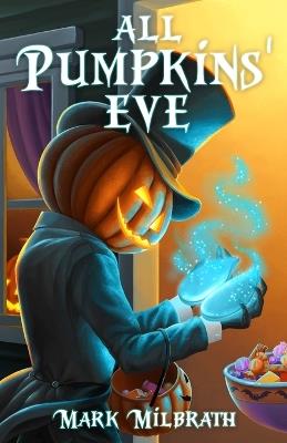 All Pumpkins' Eve - Milbrath - cover