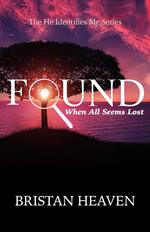 Found: When All Seems Lost