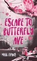 Escape to Butterfly Ave - Max Evans - cover