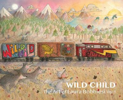 Wild Child: The Art of Laura Bobbiesi - cover