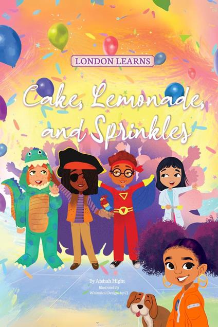 Cake, Lemonade, and Sprinkles - Aishah Hight - ebook
