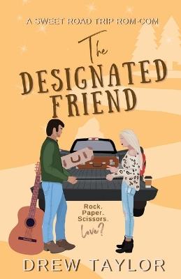 The Designated Friend - Drew Taylor - cover
