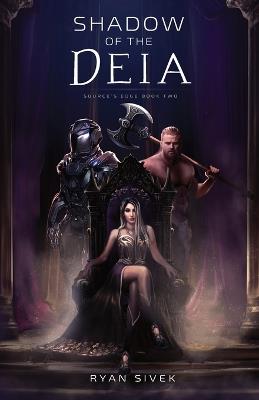 Shadow of the Deia - Ryan Sivek - cover