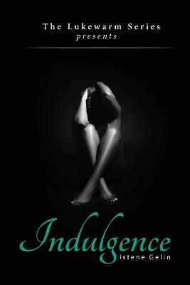 Indulgence - Istene G Kennedy - cover