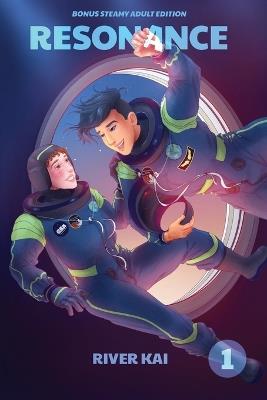 Resonance: Space Gays, Volume 1 (Bonus Steamy Adult Romance Edition) - River Kai - cover