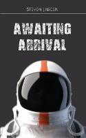 Awaiting Arrival - Steven Jaeger - cover