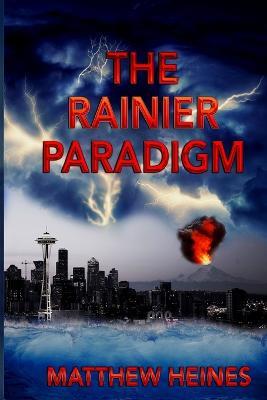 The Rainier Paradigm - Matthew Heines - cover
