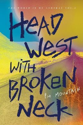 Head West with Broken Neck - Mountain - cover