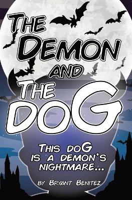 The Demon and The doG - Bryant Benitez - cover