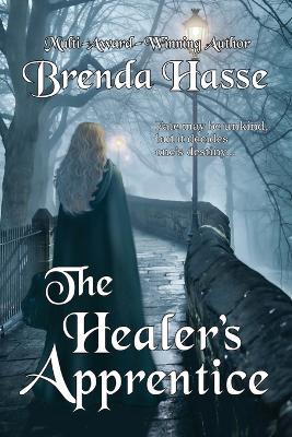 The Healer's Apprentice - Brenda Hasse - cover