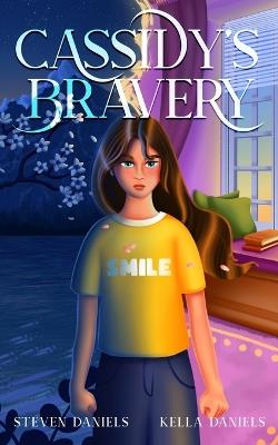 Cassidy's Bravery - Steven Daniels - cover