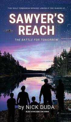 Sawyer's Reach: The Battle for Tomorrow - Nick Duda - cover