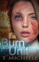 Burn Unit - T Michelle - cover
