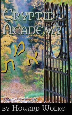 Cryptid Academy - Howard Wolke - cover