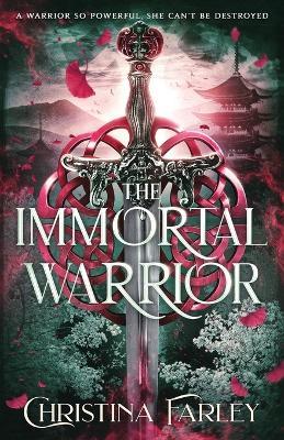 The Immortal Warrior - Christina Farley - cover