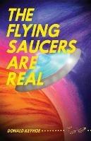 The Flying Saucers Are Real - Donald Keyhoe - cover