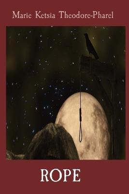 Rope - Marie Ketsia Theodore-Pharel - cover