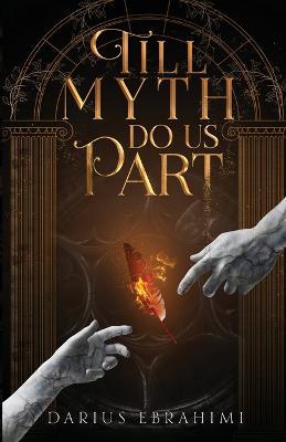 Till Myth Do Us Part - Darius Ebrahimi - cover