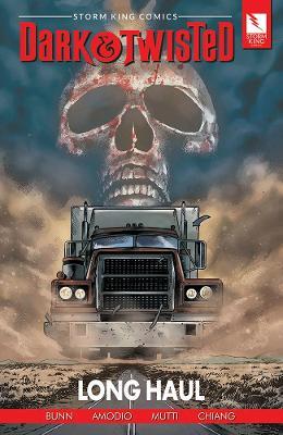 Storm King Comics Dark & Twisted: Long Haul - Cullen Bunn,Heath Amodio - cover