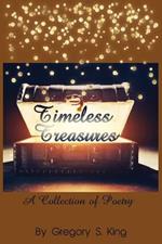 Timeless Treasures: A Collection of Poetry