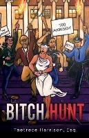 Bitch Hunt - Taetrece Harrison - cover