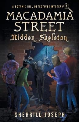Macadamia Street: Hidden Skeleton - Sherrill M Joseph - cover