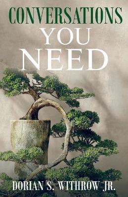 Conversations You Need - Dorian Scott Withrow - cover