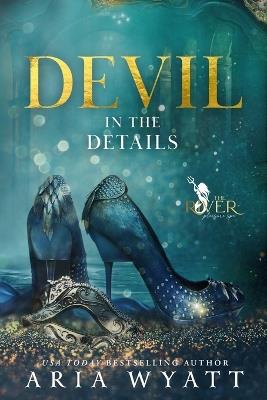 Devil in the Details: Special Edition Paperback - Aria Wyatt - cover