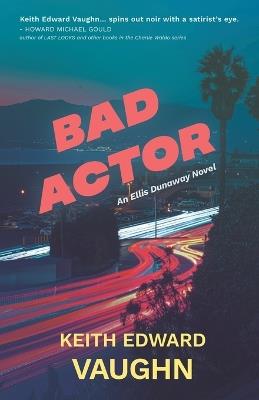 Bad Actor - Keith Edward Vaughn - cover