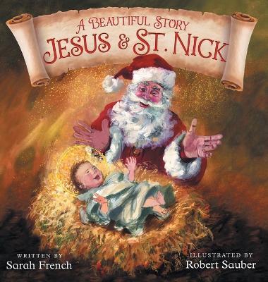 A Beautiful Story: Jesus & St. Nick - Sarah French - cover