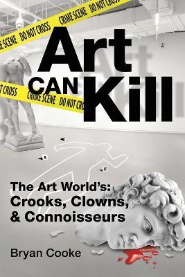 Art Can Kill - Bryan Cooke - cover