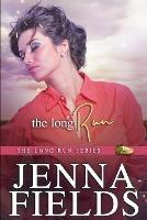 The Long Run - Jenna Fields - cover
