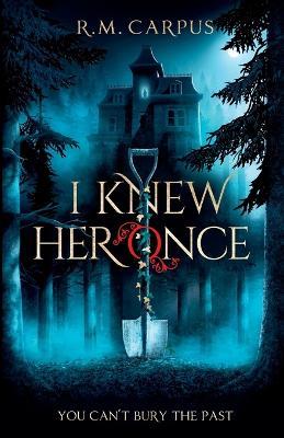 I Knew Her Once - R M Carpus - cover