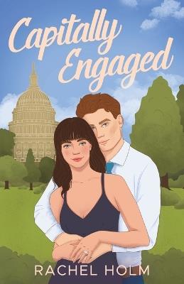 Capitally Engaged - Rachel Holm - cover