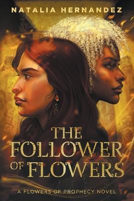The Follower of Flowers - Hernandez - cover