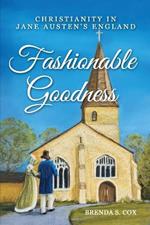 Fashionable Goodness: Christianity in Jane Austen's England