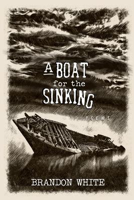 A Boat for the Sinking - Brandon White - cover