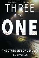 Three to One - T S Epperson - cover