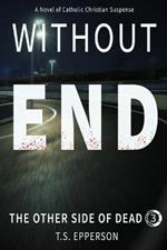 Without End