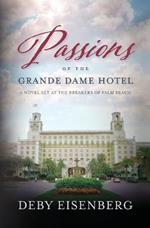 Passions Of The Grande Dame Hotel