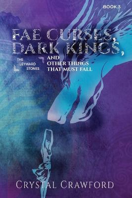 Fae Curses, Dark Kings, and Other Things That Must Fall - Crawford - cover