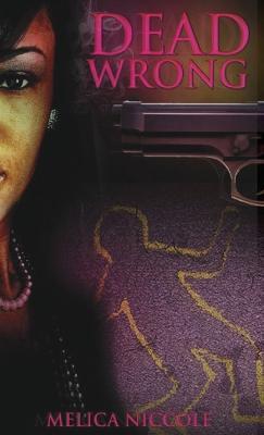 Dead Wrong - Melica Niccole - cover