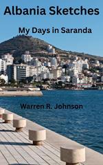Albania Sketches: My Days in Saranda